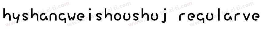 hyshangweishoushuj regularversion 5字体转换